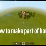 How to make part of house / 家の作り方