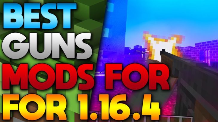 Minecraft 1.16.4 Guns Mod – Best Guns Mod For Minecraft 1.16.4 (2021)