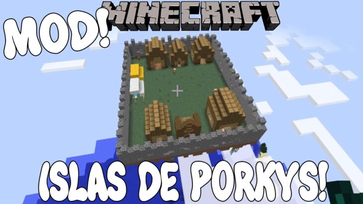 ISLAS DE PORKYS! Minecraft 1.12.2 MOD PORK AND MORE!