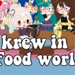 Krew in food world | Itsfunneh gacha club | Minecraft mod | Cloudykook