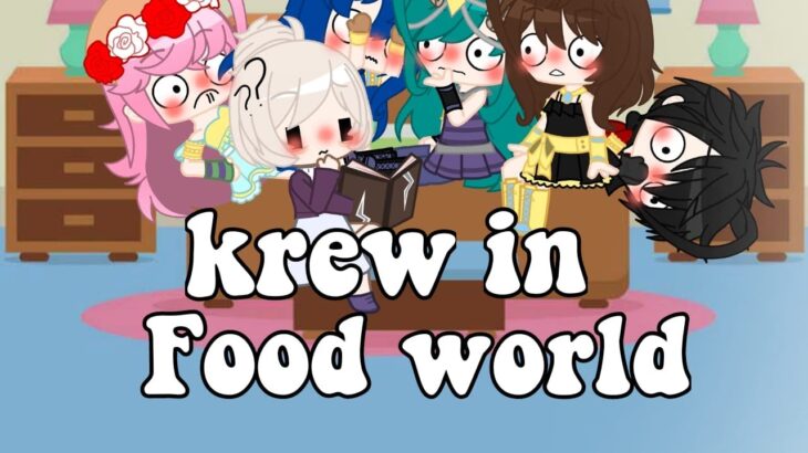 Krew in food world | Itsfunneh gacha club | Minecraft mod | Cloudykook