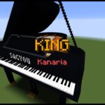 【Minecraft】「KING / Kanaria」コマンド駆使してピアノ演奏