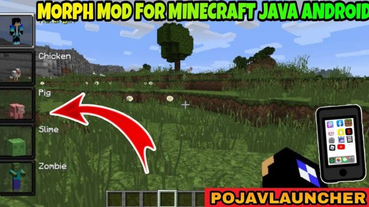 Morph mod for Minecraft java android | Morph mod for Minecraft PE like java edition | Roargaming