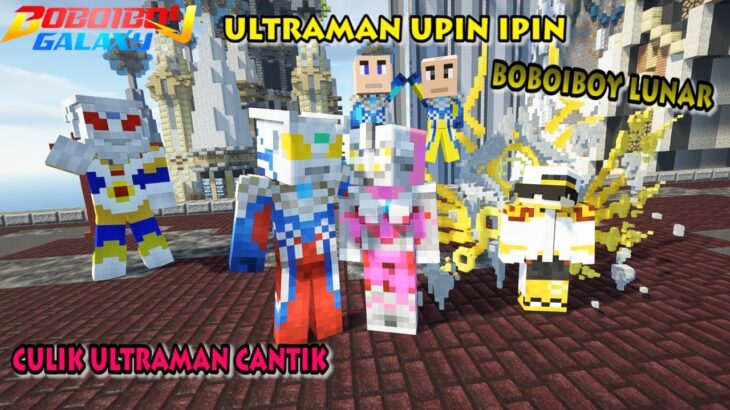 BoBoiBoy dan Ultraman Zero Menculik Ultraman Cantik –  Minecraft BoBoiBoy Mod