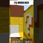 I’ll Never Die!! (Minecraft Lucky Block Mod)