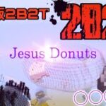 【2B2E】統合版2B2TでJesusDonuts建築！遂におにや氏襲来か！？【マインクラフト】