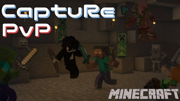 【Minecraft】戦ったり、建築したりだと思う。【CaptuRe:PvP】生配信