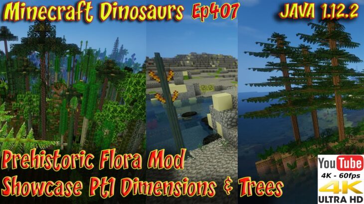 Prehistoric Flora Mod Showcase Pt1 Dimensions Trees Minecraft JAVA 1.12.2 Minecraft Dinosaurs Ep407