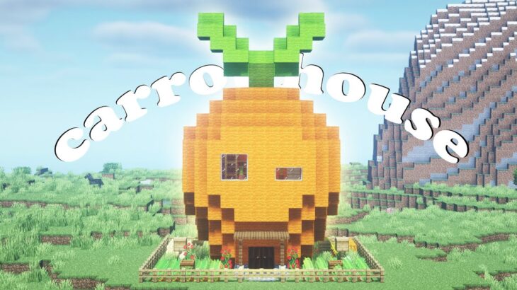 Minecraft | How to build a Carrot House | ニンジンの家の作り方