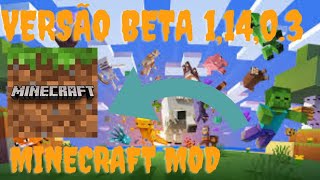 Saiu o Novo Minecraft (Minecraft Mod) Como Instalar Versão beta 0,14,0,3