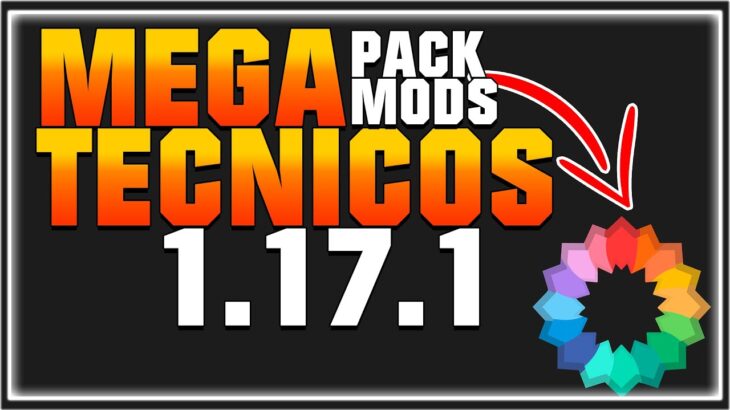 MEGA Pack de MODS TECNICOS – Minecraft 1.17.1 – Rus Just That