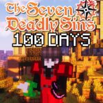 I Played Minecraft Seven Deadly Sins For 100 DAYS… This Is What Happened