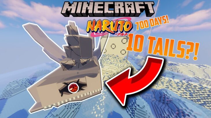 I Survived 700 Days in Naruto Anime Mod Minecraft… Ten Tails BATTLE! Defeating the Tailed Beasts!