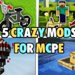 Top 5 Craziest Mod For Minecraft pocket edition ll Best Addons For MCPE || Best Mods Ever!
