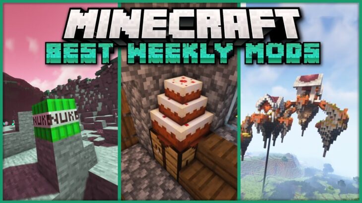 Best New Weekly Mods Released for Minecraft 1.17.1 on Forge & Fabric