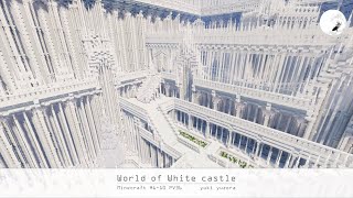 【Minecraft】#6-10　World of White castle PV36　マインクラフト巨大建築 白城世界 紹介動画【yuki yuzora / 夕空 雪】◇253