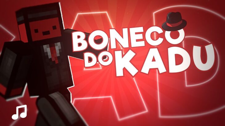 Boneco do Kadu  – Versão Minecraft | Problems Músicas 🎶