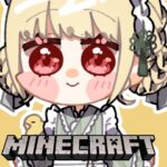【 Minecraft 】ちーたるまいんくらふと！#2【 ぶいすぽ / 小雀とと 】