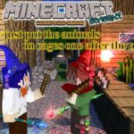 [#minecraft ]マイクラMODサーバー Season2 　動物を次々に檻にぶち込んでいく