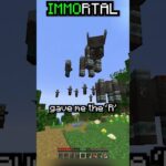 Minecraft, But I’m Immortal…