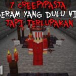 7 Creepypasta TERSERAM Minecraft Yang PERNAH VIRAL Namun Mulai Terlupakan!! | 7 Creepypasta Part 41