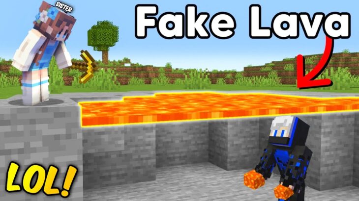 I Fooled My SISTER Using FAKE Lava in Minecraft….