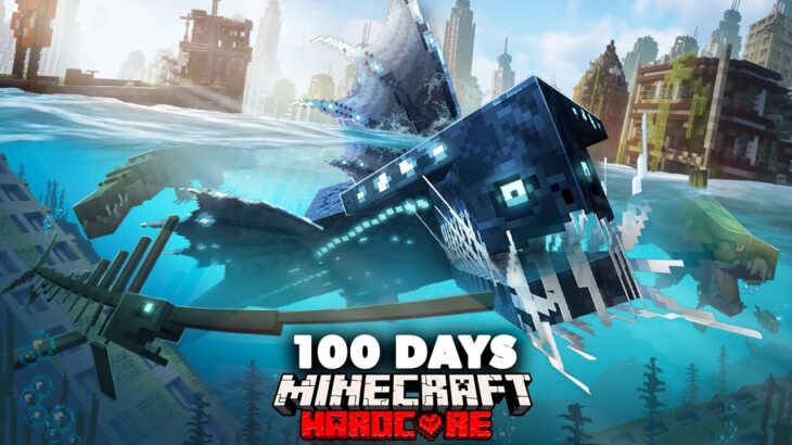 I Spent 100 Days in an Under Water City in Hardcore Minecraft… Here’s What Happened