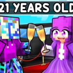 Turning 21 YEARS OLD For a Day in Minecraft!