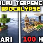 100 Hari Minecraft Pulau Terpencil Apocalypse Hardcore