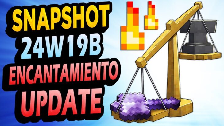 ✅ Encantamientos UPDATE! 👉 Snapshot 24w19b Minecraft 1.21