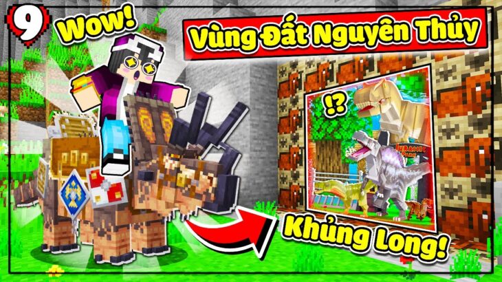 MINECRAFT THỜI ĐẠI KHỦNG LONG * TẬP 9 | LỘC ĐI TÌM VÙNG ĐẤT NGUYÊN THỦY NƠI KHỦNG LONG TRÚ ẨN🦖😱