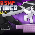 Minecraft Mega SMP Tập 4: Tôi Đã Có Tất Cả . . . Và Mất Tất Cả !!