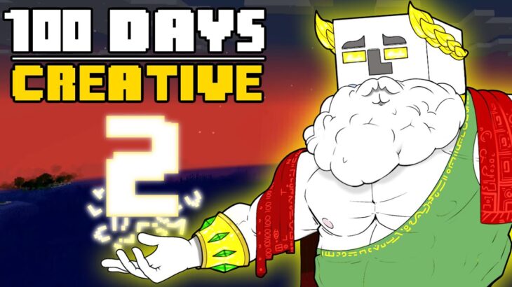 100 Days – [Minecraft Creative 2]