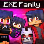 Having an .EXE FAMILY in Minecraft!