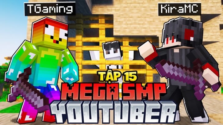 Minecraft Mega SMP Tập 15: Team Ăn Mày Bắt Cóc Tôi !! Anh Em Thị Trấn Hòa Bình Val Chạm Nhẹ !!