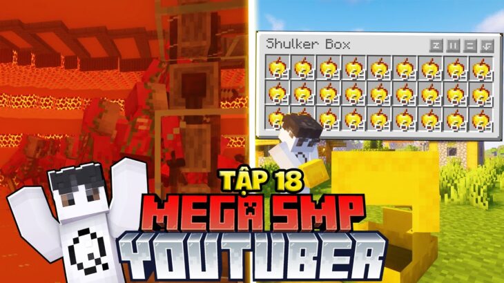 Minecraft Mega SMP Tập 18: Máy Sản Xuất Vàng Xịn Nhất Mega SMP !! Ăn Táo Vàng Thay Cơm !!