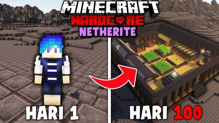 100 Hari di Minecraft Hardcore DUNIA NETHERITE