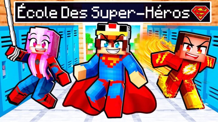 Aller à l’École des SUPER HEROS sur Minecraft !