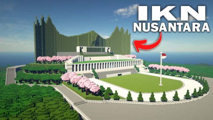 Gw Membuat IKN Ibu Kota Nusantara Di Minecraft Hardcore