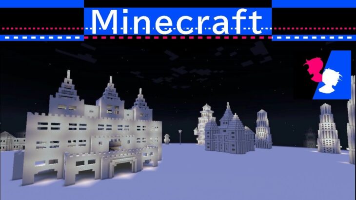 【マイクラ 建築 雪】雪の夜を作る024　　Minecraft　マイクラ