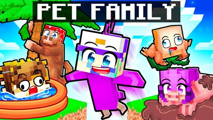 Having a PET FAMILY in Minecraft!