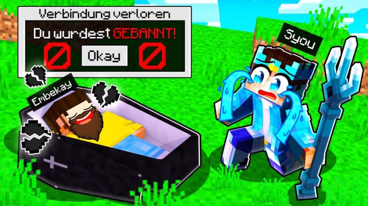 ICH TÖTE und BANNE NÄCHSTEN SPIELER in Minecraft HELDEN! (SEHR TRAURIG)