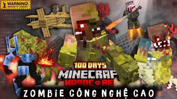 Kresh Sinh Tồn 100 Ngày Minecraft ZOMBIE CÔNG NGHỆ CAO !!