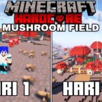 100 Hari di Minecraft Hardcore Mushroom Field only