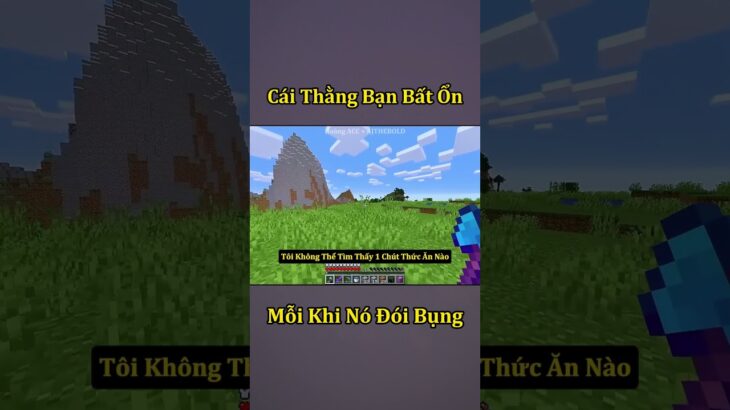 Cái Thằng Bạn Bất Ổn – Ăn Cả Thế Giới Minecraft 🤣 #shorts