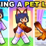 Having a PET LIFE in Minecraft!