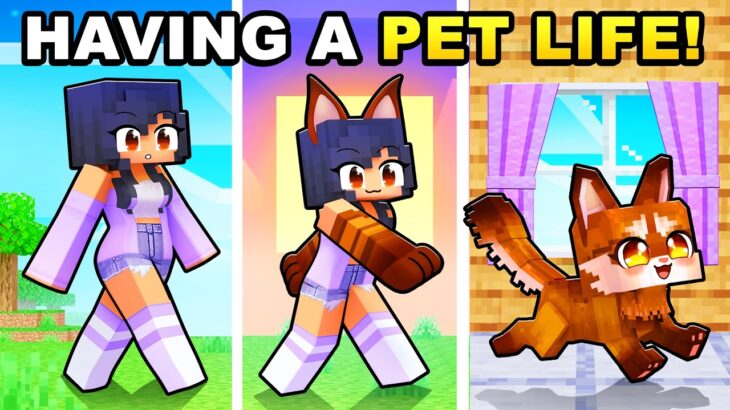 Having a PET LIFE in Minecraft!