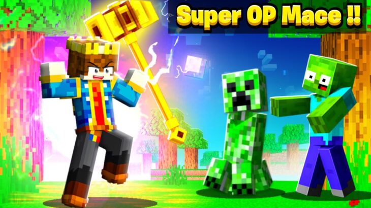 Minecraft But You Get SUPER OP MACE !!