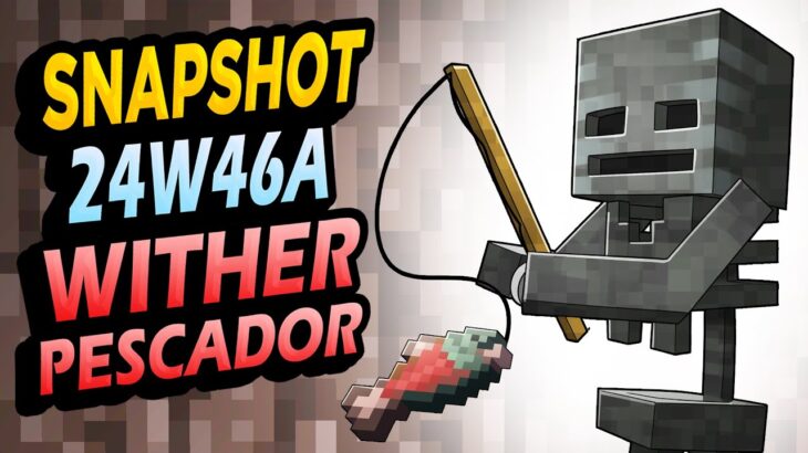 ✅ WITHER PESCADOR 👉 Snapshot 24w46a Minecraft 1.21.4