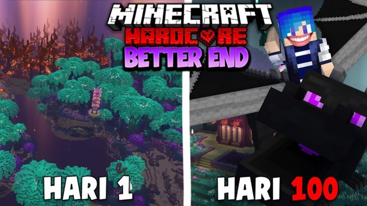 100 Hari Minecraft Hardcore BETTER THE END